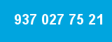 937 027 75 21 937 027 75 21